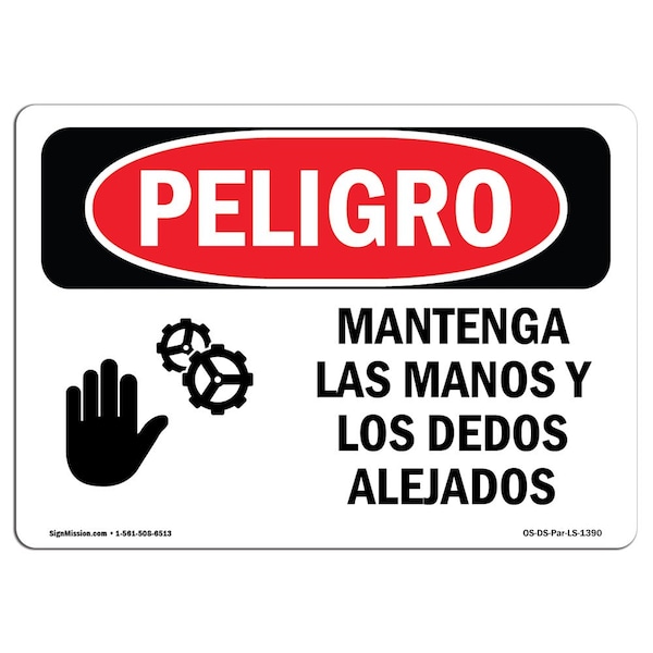 OSHA Danger, Keep Hands And Fingers Away Spanish, 18in X 12in Aluminum, OS-DS-A-1218-LS-1390